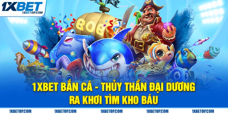 Săn bắt & bắn cá - Đa dạng phiên bản